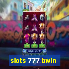 slots 777 bwin